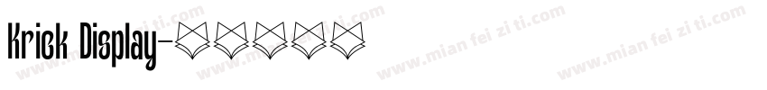 Krick Display字体转换